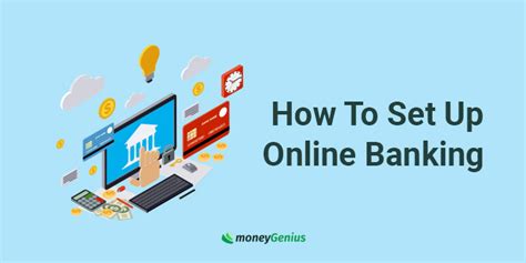 Set up online banking on your devices .